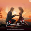 About Propose Ve Song