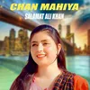 About Chan Mahiya Song