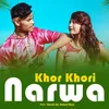 About Khor Khori Narwa Song