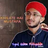 About Khilate Hai Mustafa Song