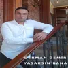 About Yasaksın Bana Song