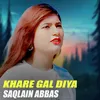 KHARE GAL DIYA