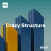 Crazy Structure