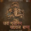 About Jai Gajanand Maharaj Bappa Song