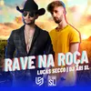 About Rave Na Roça Song