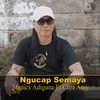 About Ngucap Semaya Song