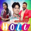 About Aichhere Holi Song