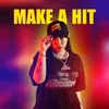 Make A Hit