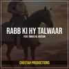 About Rabb Ki Hy Talwaar Song