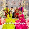 About Ata Ni Kailai Panda Song