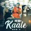 About Re Kaale Song