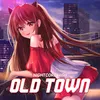About Old Town Song