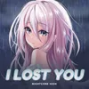 About I Lost You Song