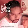 About Blood For Brothers Song