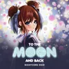 About To The Moon And Back Song