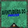 AVENTUREIRA DO PRAZER