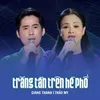 About Trăng Tàn Trên Hè Phố Song