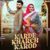 About Karde Kharch Karod Song