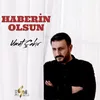 About Haberin Olsun Song