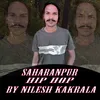 About SAHARANPUR HIP HOP Song