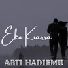 Arti Hadirmu