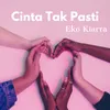 Cinta Tak Pasti