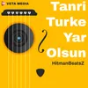 Tanrı Turke Yar Olsun