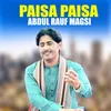 About Paisa Paisa Song