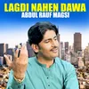 About Lagdi Nahen Dawa Song