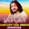 About WhatsApp Khol Mahiya Song