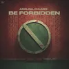 Be Forbidden