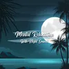 Mental Relaxation With Night Sounds