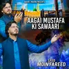 Aagai Mustafa Ki Sawaari