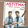 About ASTITWA Song