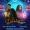 About Dholira Song