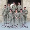 About Türkük Biz Song