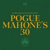 About Pogue Mahone's 30 Song