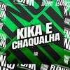 Kika e Chaqualha