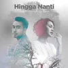 About Hingga Nanti Song