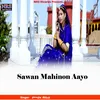 About Sawan Mahinon Aayo Song