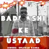 About Badmashi Ke Ustaad Song