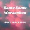 About Samo Samo Marasokan Song