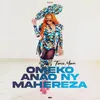About Omeko Anao Ny Mahereza Song