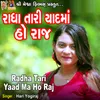 Radha Tari Yaad Ma Ho Raj