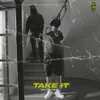 About Take it Song