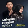 Kulepas Dengan Ikhlas