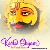 About Karlo Shyam Se Yaari Yaaro Song