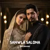 About Sanwla Salona Song