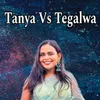 About Tanya VS Tegalwa Song