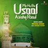 About ME HU BA USOOL AAISHQ RASUL Song